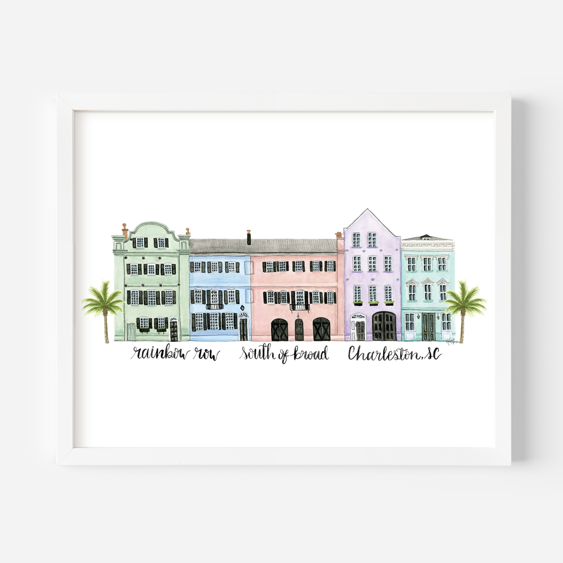 Rainbow Row South of Broad Charleston, SC 8x10 Art Print